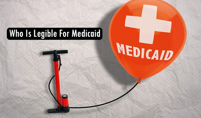 Who Is Legible For Medicaid