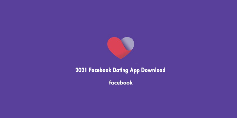 2021 Facebook Dating App Download