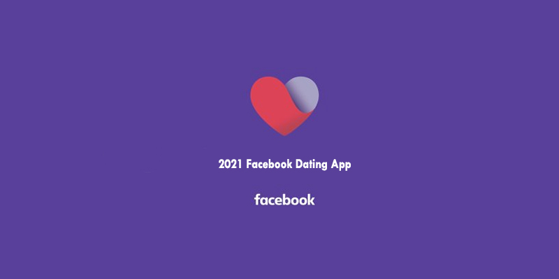 2021 Facebook Dating App