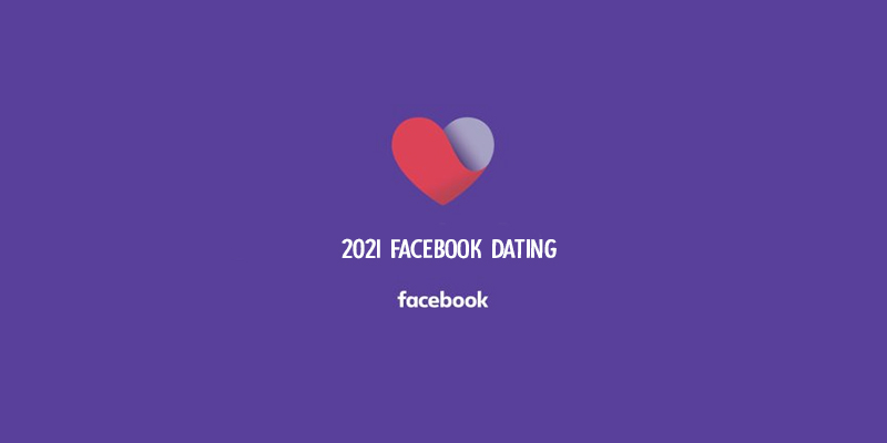 2021 Facebook Dating