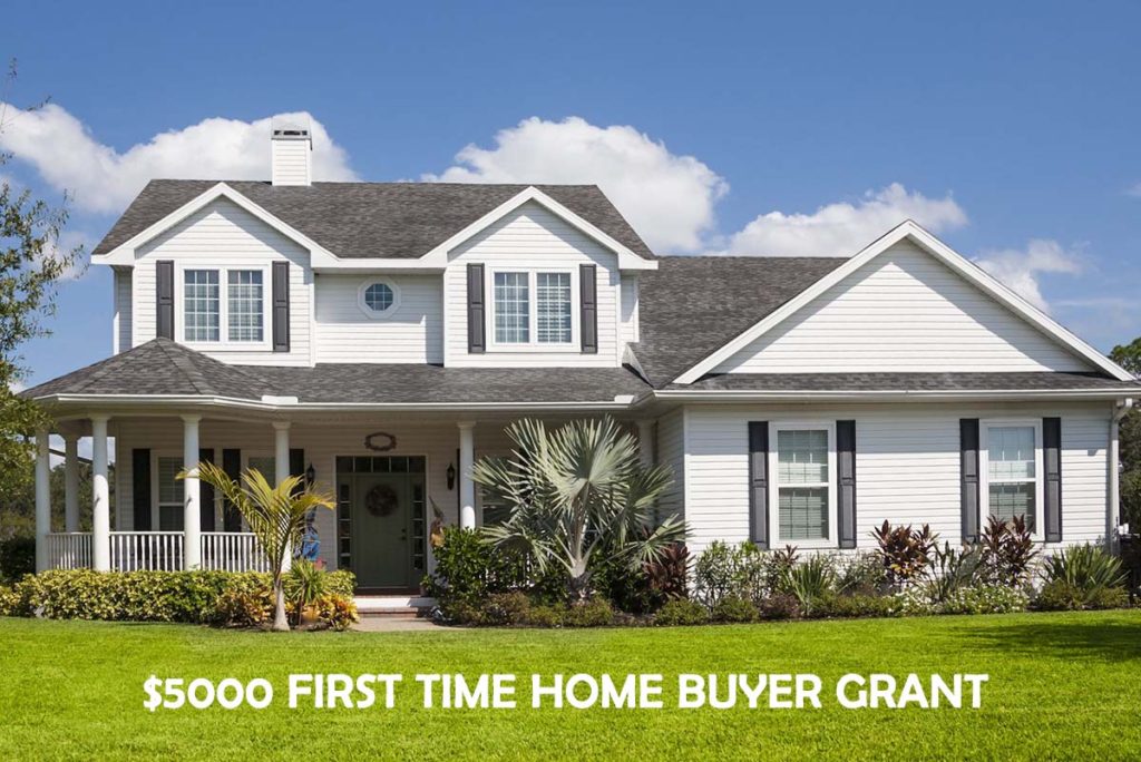 $5000 First Time Home Buyer Grant