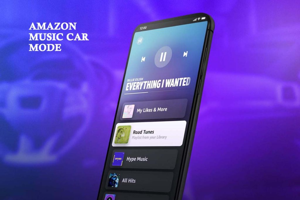 Amazon Music Car Mode Gets Streaming Apps a makeover for Road Safety