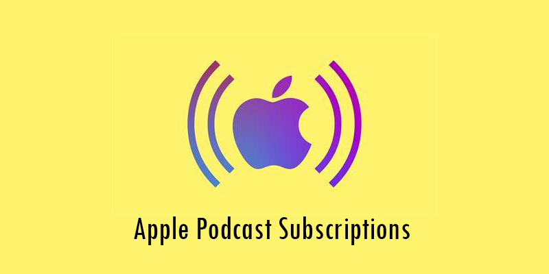 Apple Podcast Subscriptions