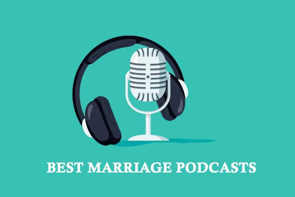 2021 Best Marriage Podcasts 