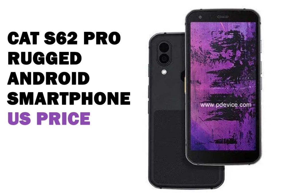 Cat S62 Pro Rugged Android Smartphone Receives a US Release Price