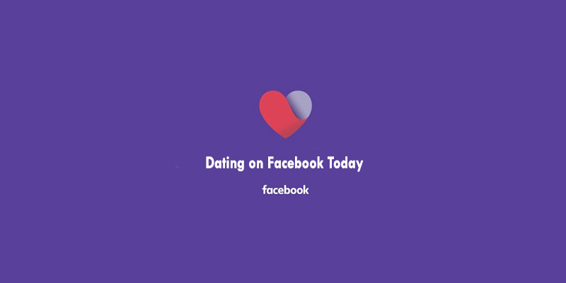 Dating on Facebook Today