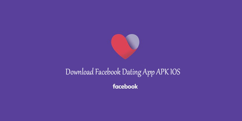 Download Facebook Dating App APK IOS