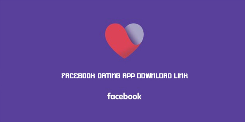 Facebook Dating App Download Link