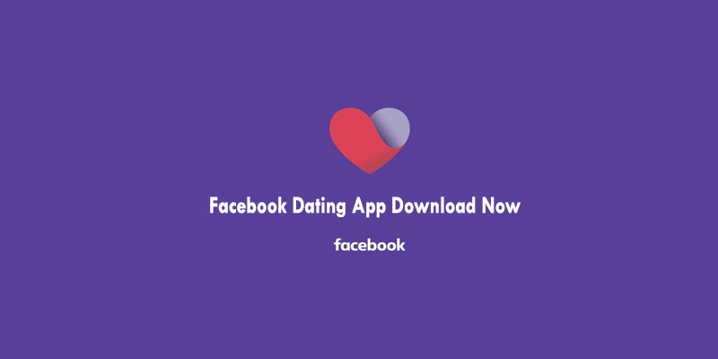 Facebook Dating App Download Now