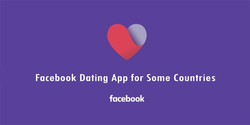 Facebook Dating App for Some Countries