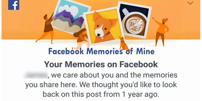 Facebook Memories of Mine