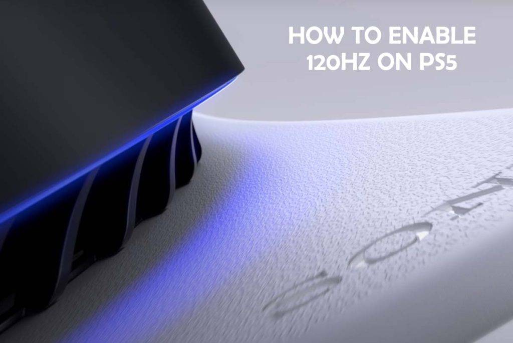 How To Enable 120Hz on PS5