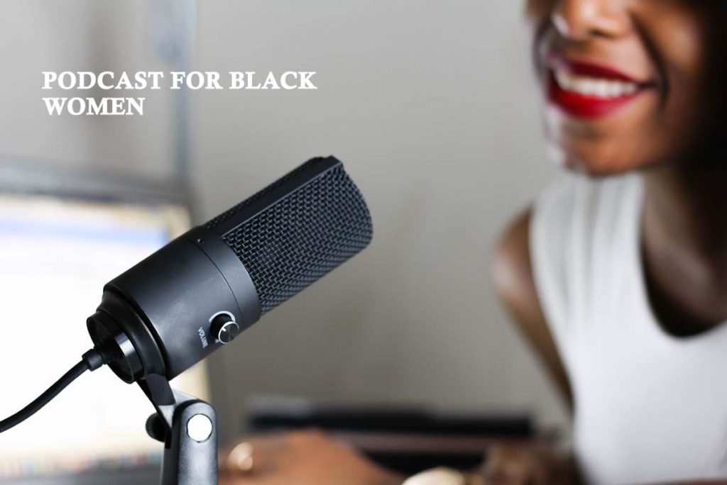 Podcast for Black Women