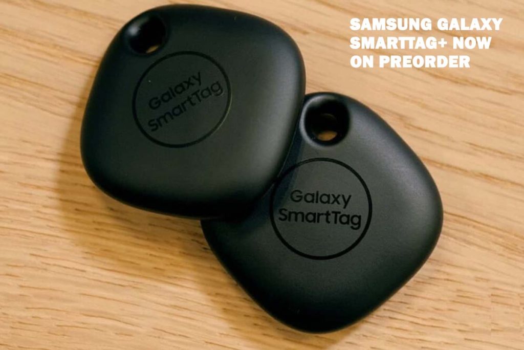 Samsung Galaxy SmartTag+ Now on Preorder 