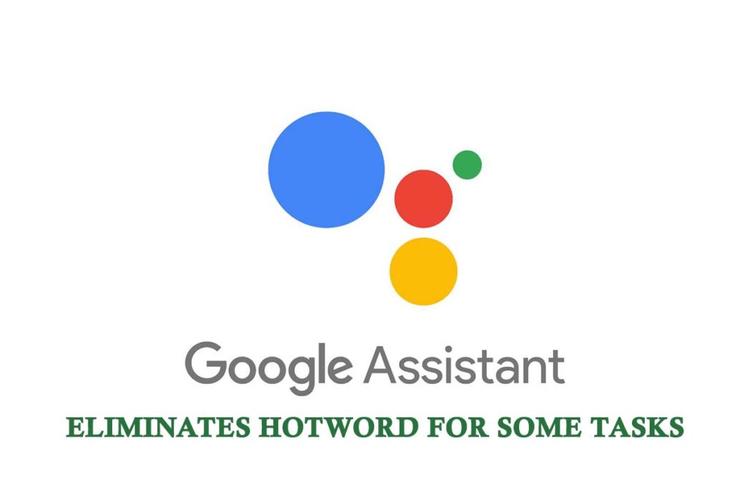 Shortcut Test by Google Assistant Eliminates Hotword for Some Tasks