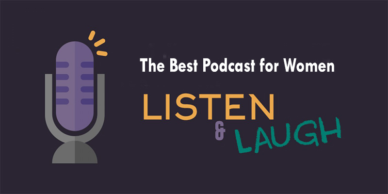 The Best Podcast for Women