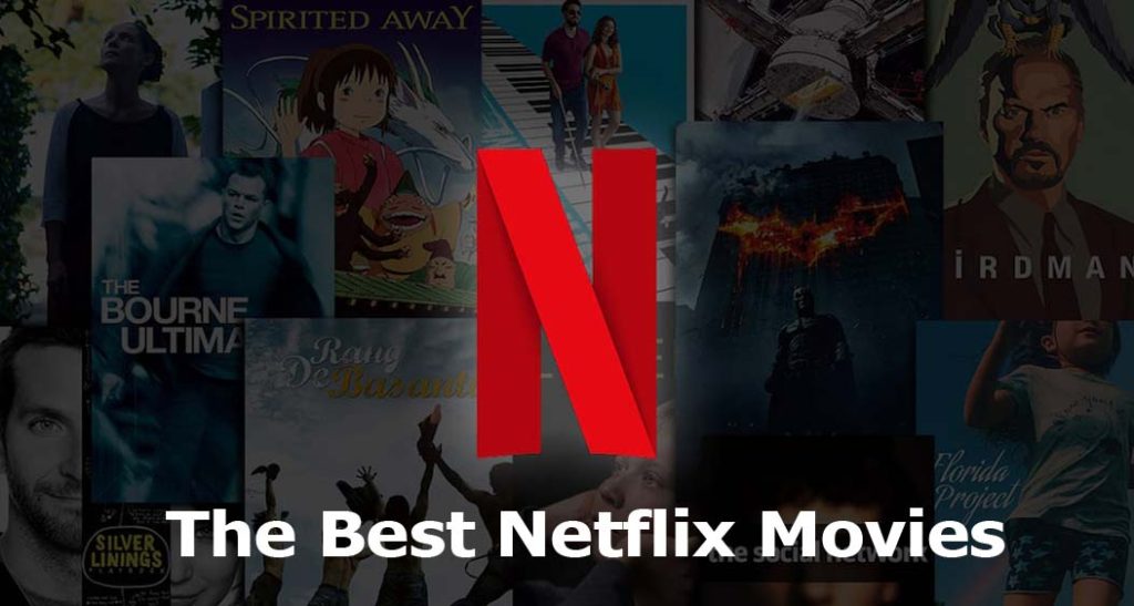 The Best Netflix Movies