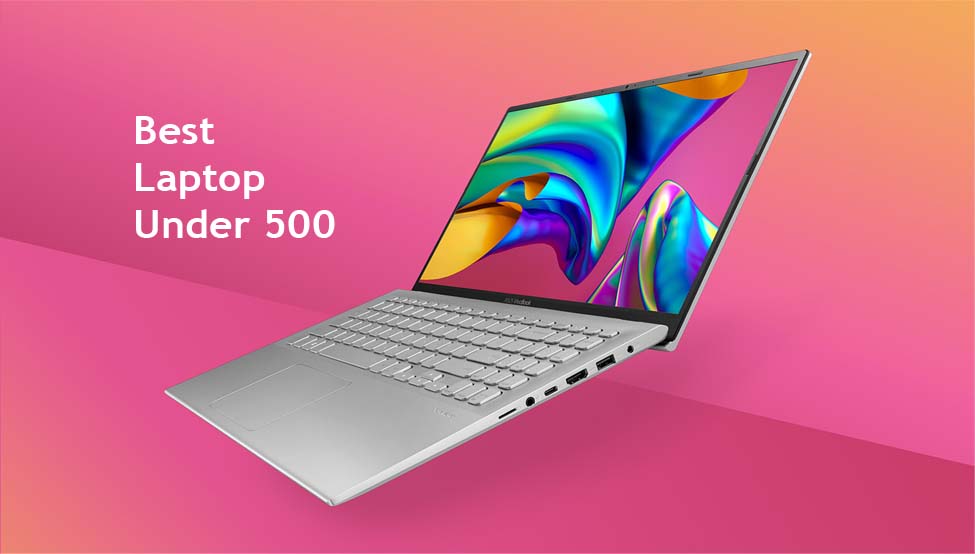 Best Laptop Under 500