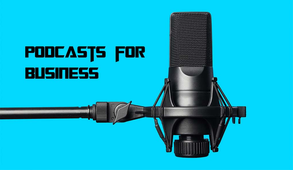 Podcasts for Business