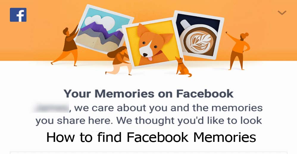 How to find Facebook Memories