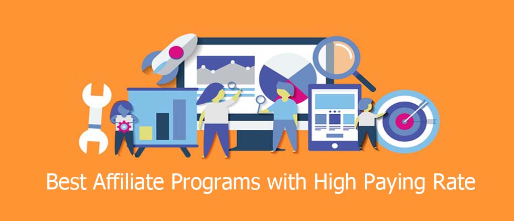 Best Affiliate Programs with High Paying Rate
