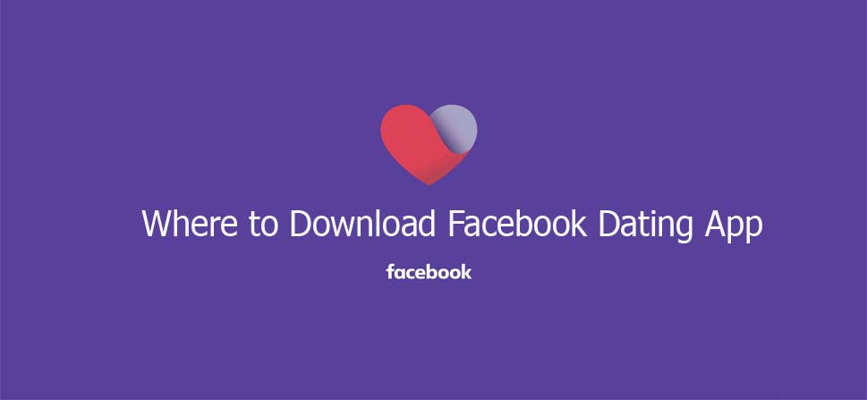 Where to Download Facebook Dating App
