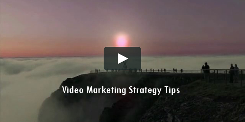 Video Marketing Strategy Tips