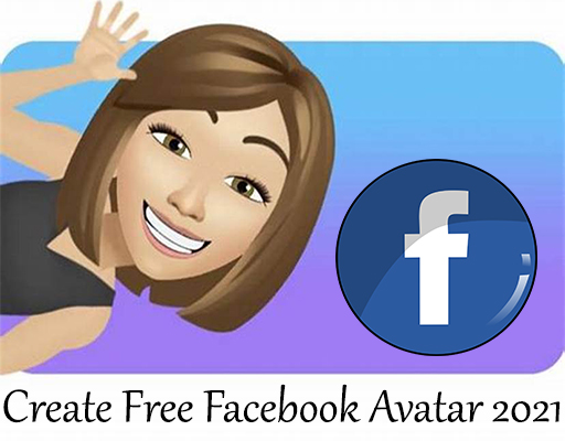 Create Free Facebook Avatar 2021