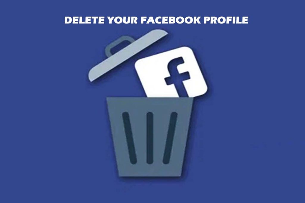 Delete your Facebook Profile