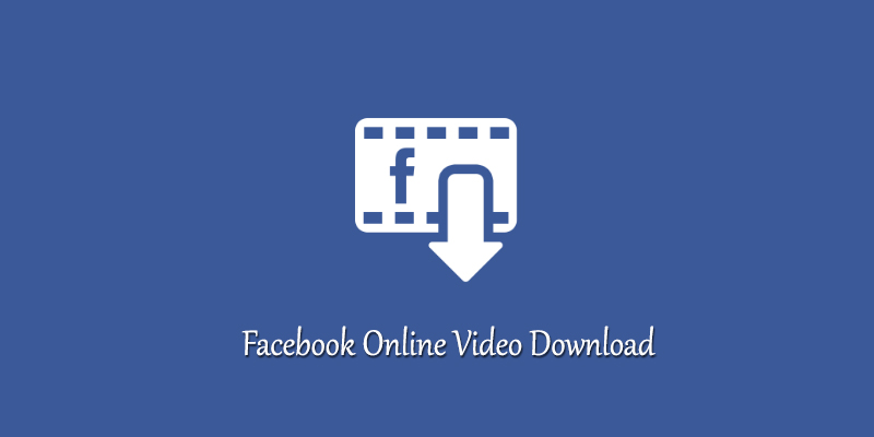 Facebook Online Video Download