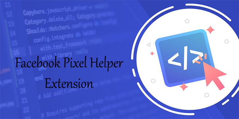 Facebook Pixel Helper Extension