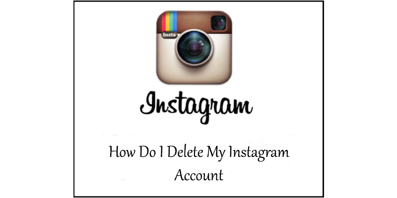 How Do I Delete My Instagram Account