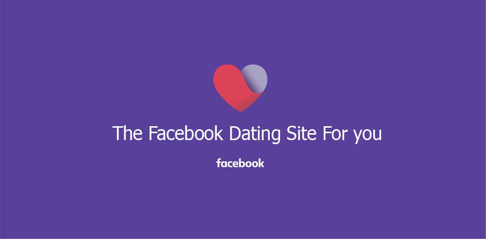 The Facebook Dating Site For you