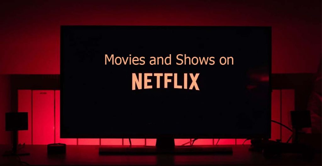 Movies and Shows on Netflix