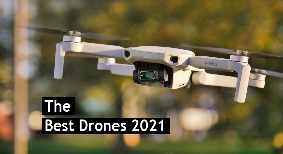 The Best Drones 2021