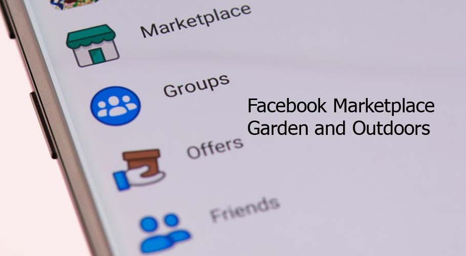 Facebook Marketplace Garden and Outdoors