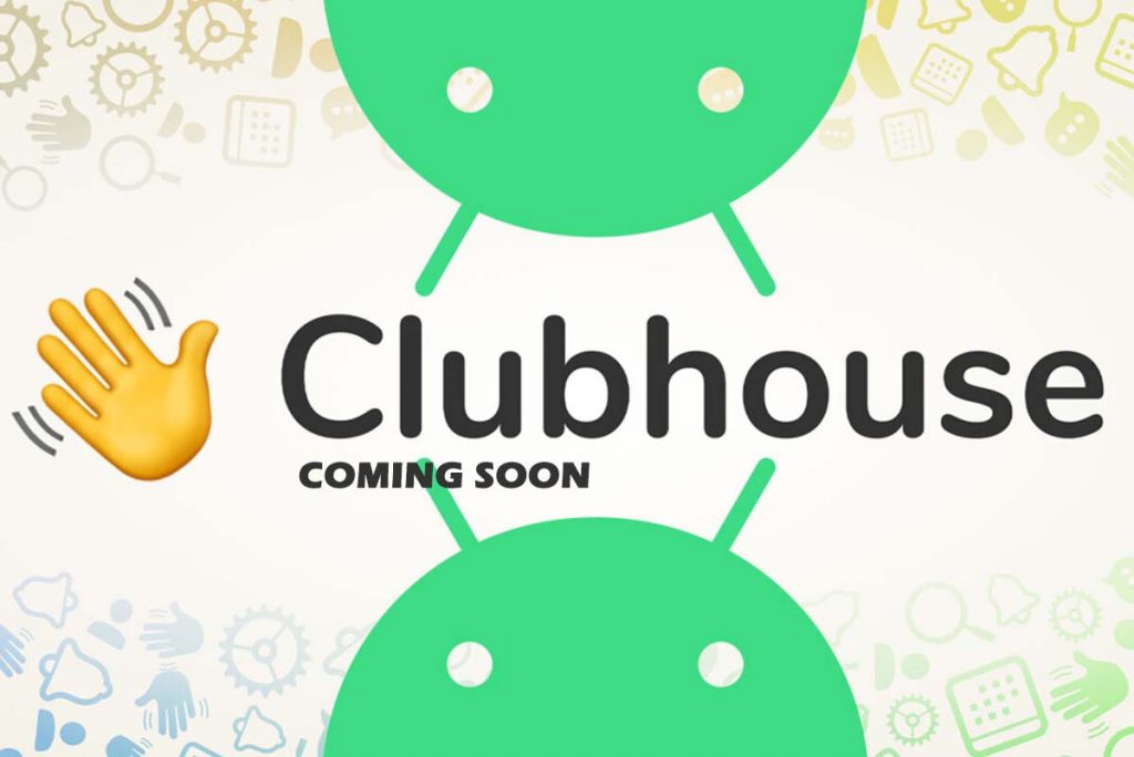 Clubhouse Soon to be Launched to the Public