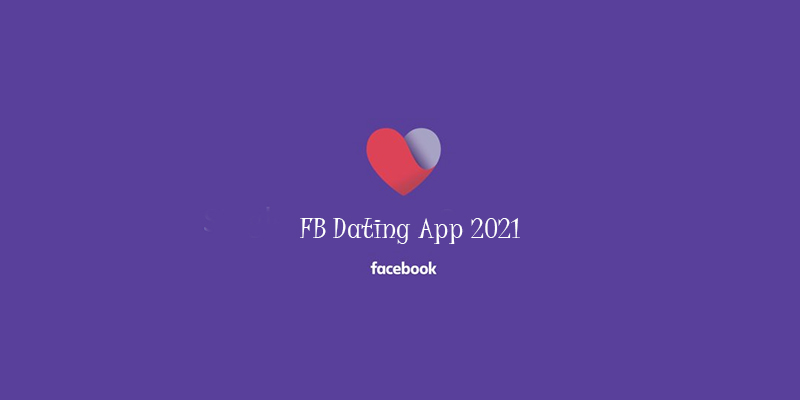 FB Dating App 2021
