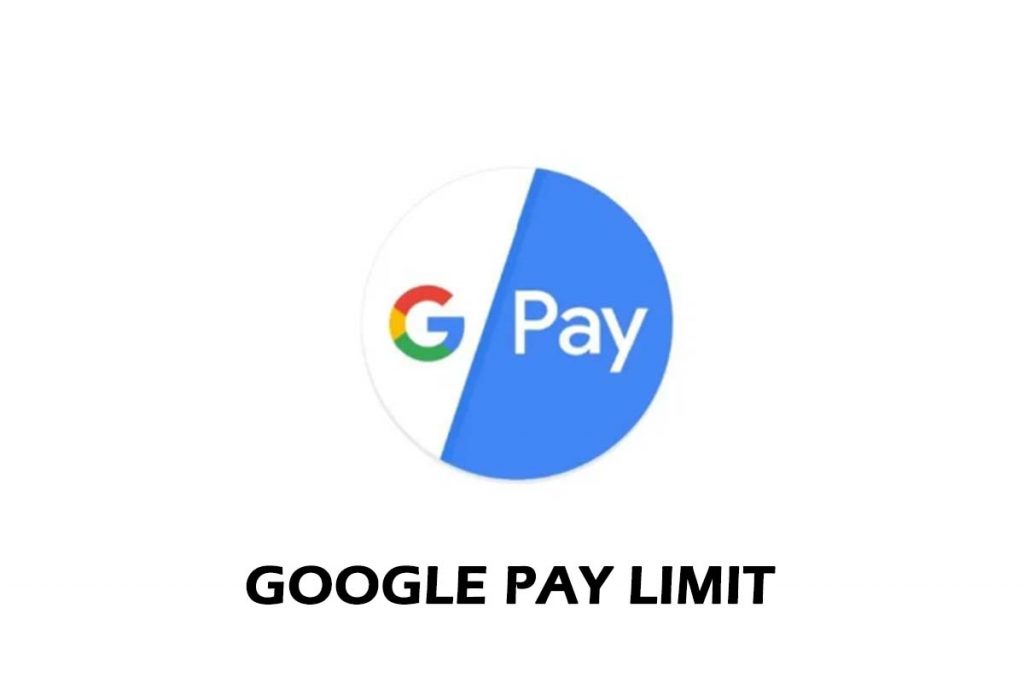 Google Pay Limit 