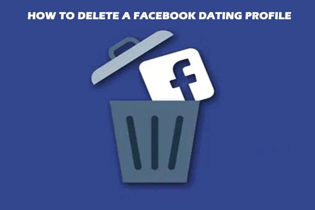 How to Delete a Facebook Dating Profile