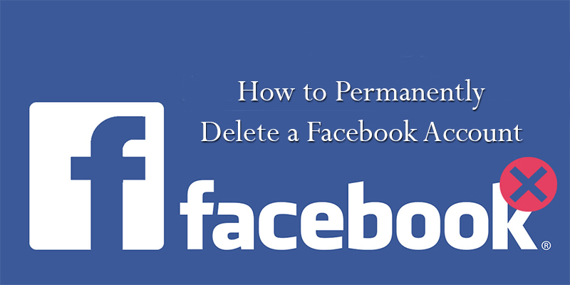 How to Permanently Delete a Facebook Account