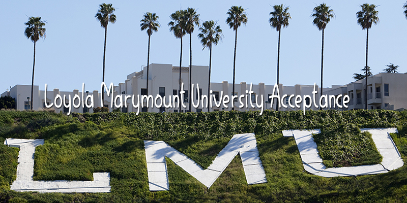 Loyola Marymount University Acceptance