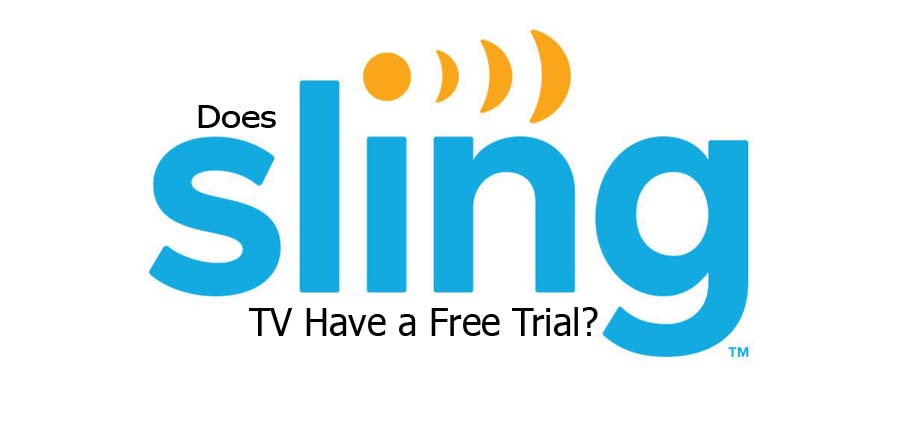 Does Sling TV Have a Free Trial?