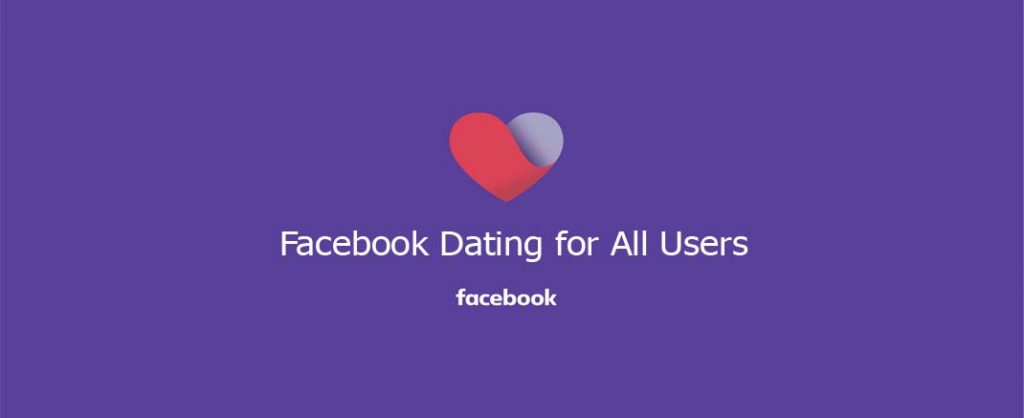 Facebook Dating for All Users