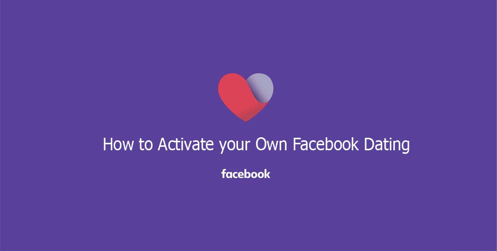 How to Activate your Own Facebook Dating