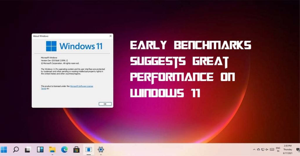 Early Benchmarks Suggests Great Performance on Windows 11