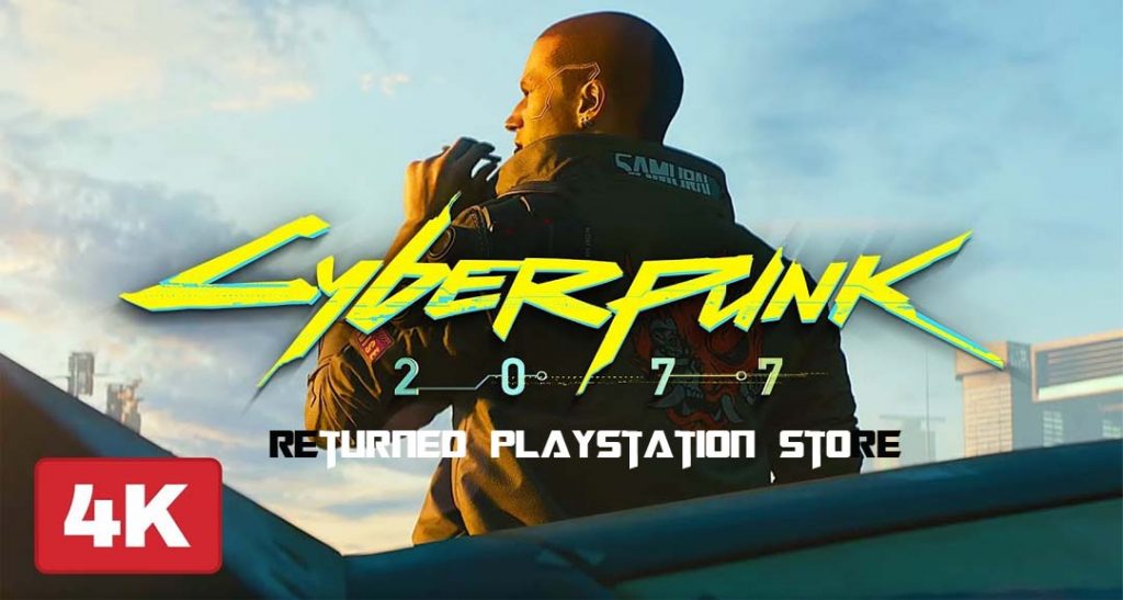 Cyberpunk 2077 Returned PlayStation Store