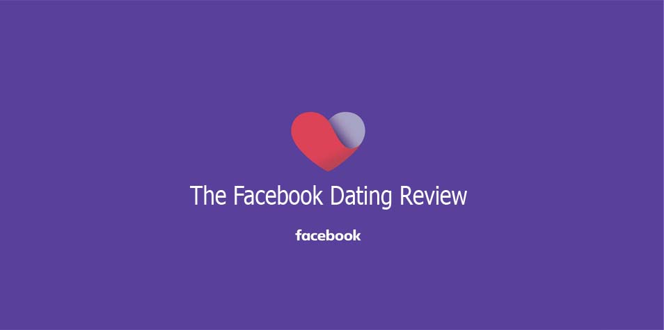 The Facebook Dating Review