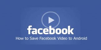 How to Save Facebook Video to Android