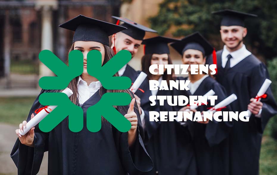Citizens Bank Student Refinancing